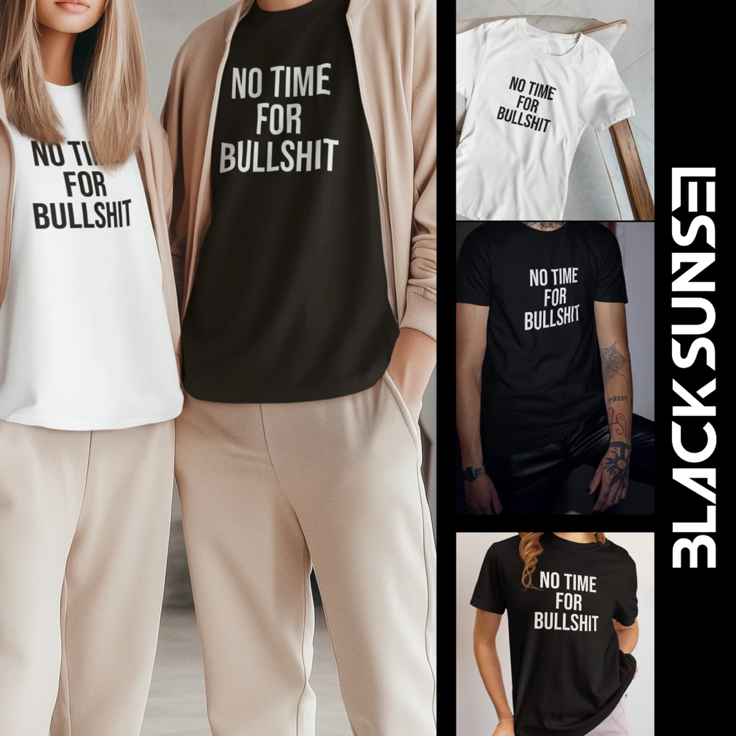 T-särgid tekstiga “NO TIME FOR BULLSHIT” – must ja valge variant, tootekollaaž; Blacksunset mockupid.