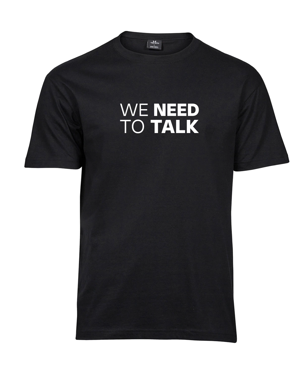 Must unisex T-särk valge tekstiga “WE NEED TO TALK” – eestvaade, minimalistlik tootefoto.