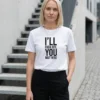 I’ll Fuck Off You Wait Here T-shirt