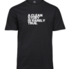 A Clean Story Is Rarely True T-shirt with compact block lettering on the chest