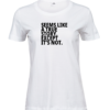 Seems Like a True Story. Except It's Not. 2 T-shirt