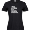 This Design Has Social Purpose T-shirt