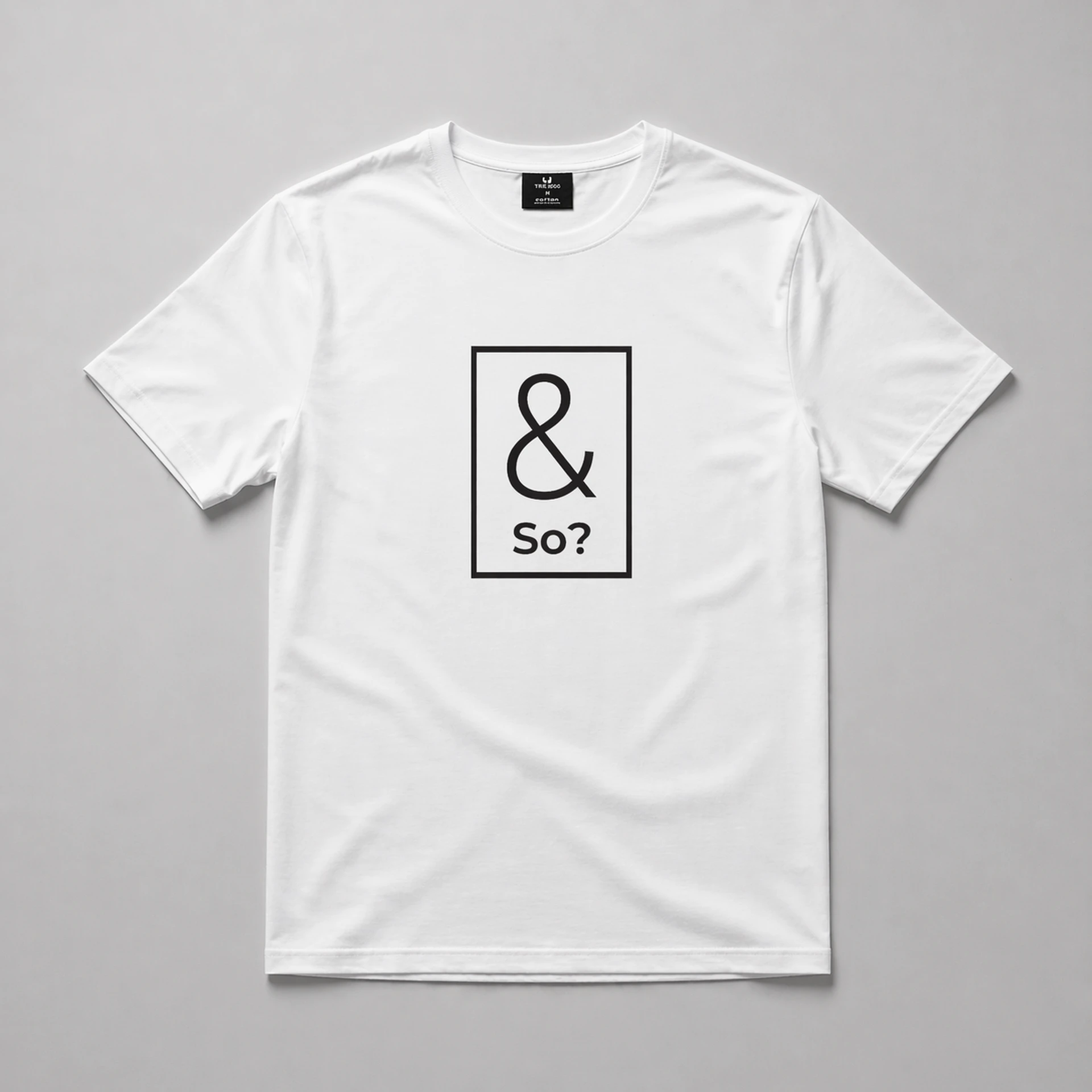 And So? T-särk raamitud ampersand ja So? trükiga
